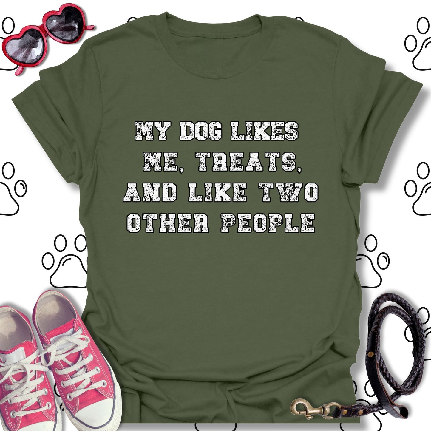 My Dog Likes Me, Treats, and Two Other People T-Shirt