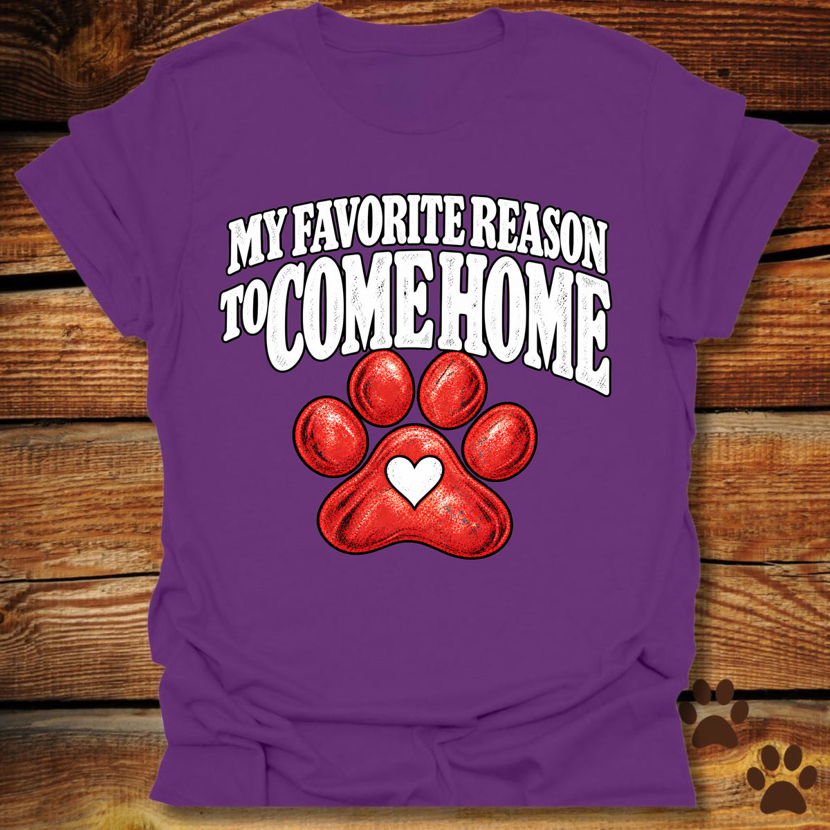 My Favorite Reason to Come Home T-Shirt