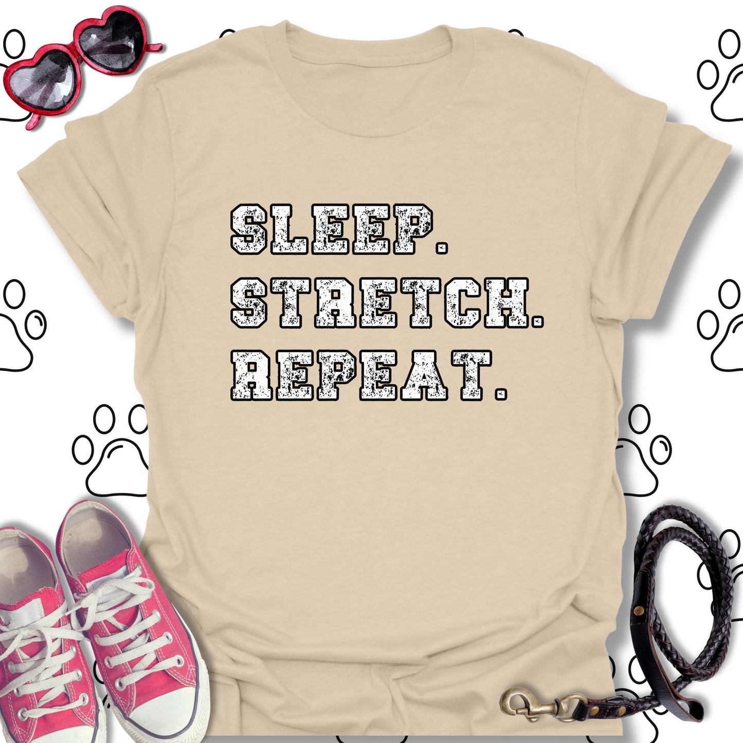 Sleep. Stretch. Repeat. T-Shirt
