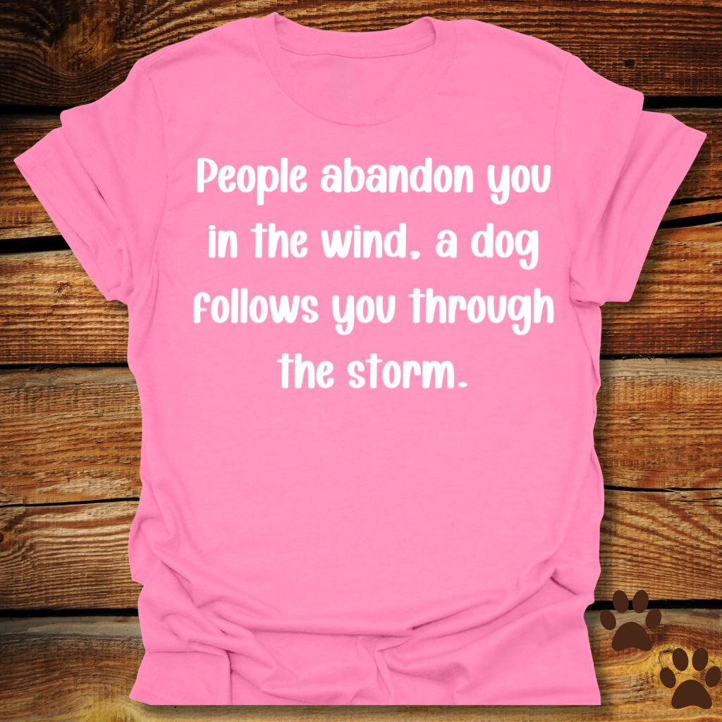 People Abandon, Dogs Follow Shirt
