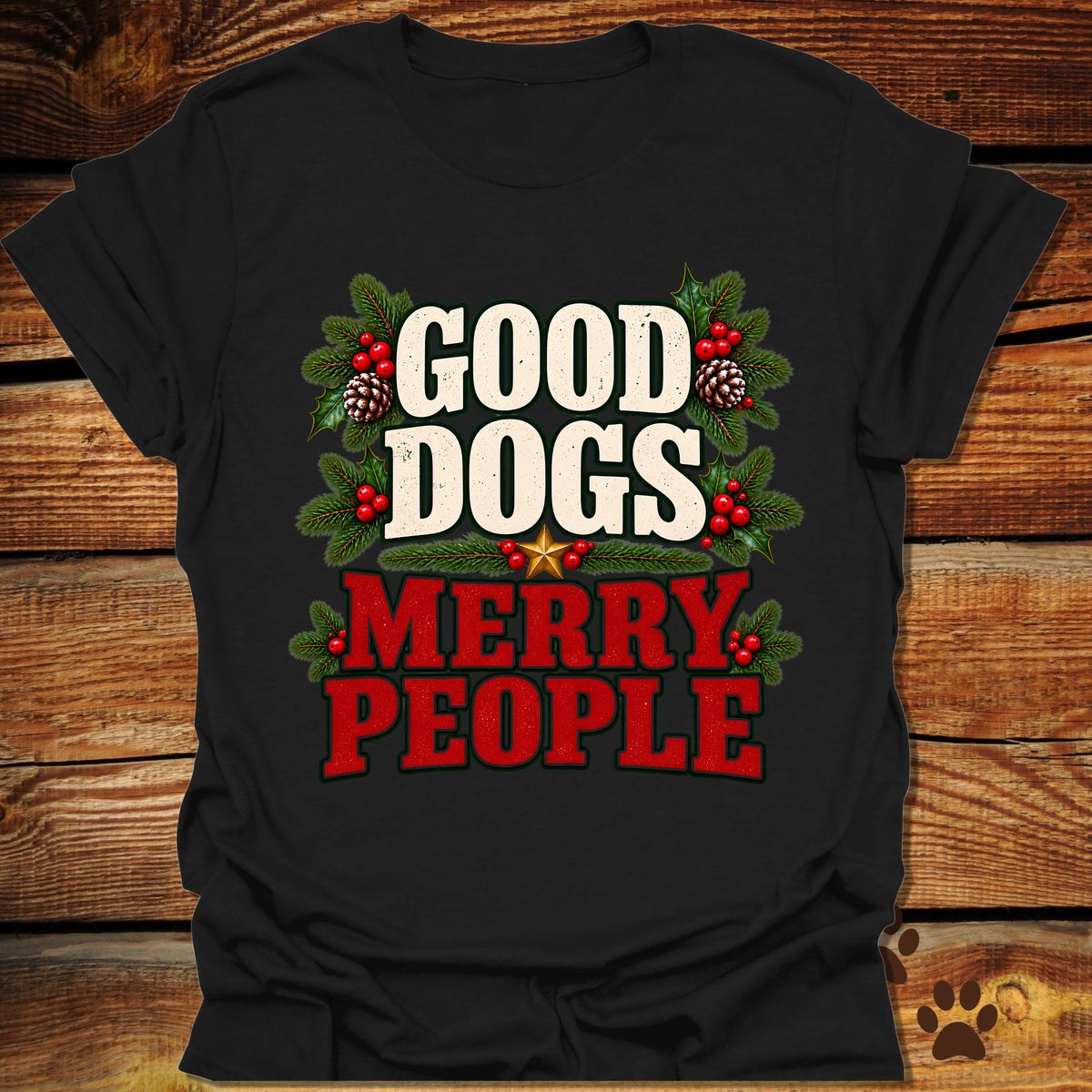 Good Dogs Merry People T-Shirt