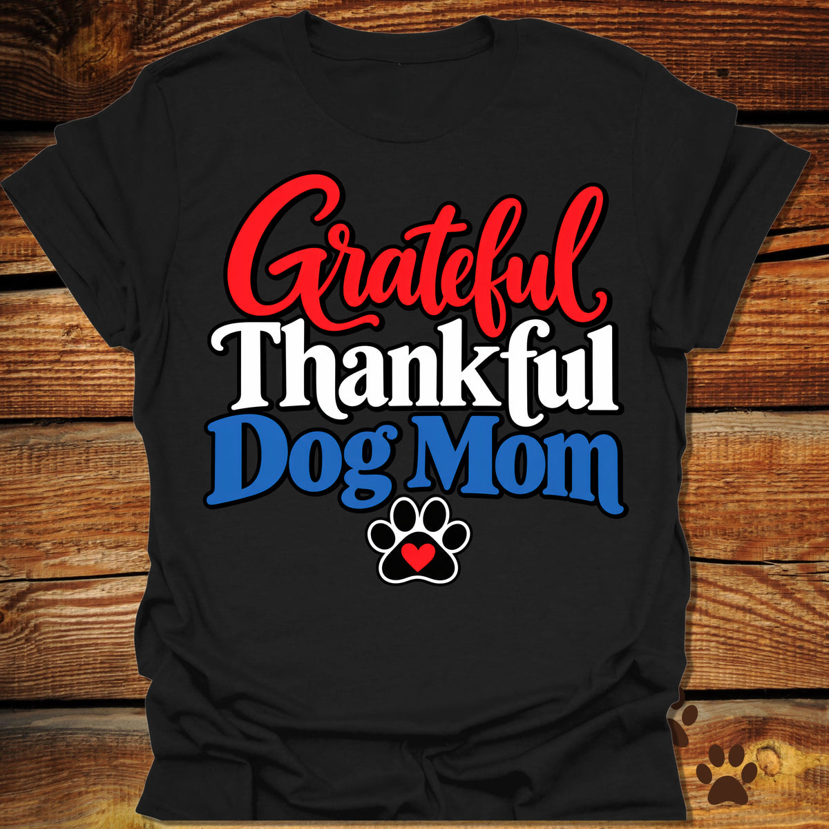 Grateful Thankful Dog Mom RWB T-Shirt