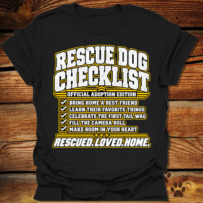 Rescue Dog Checklist: Official Adoption Edition T-Shirt