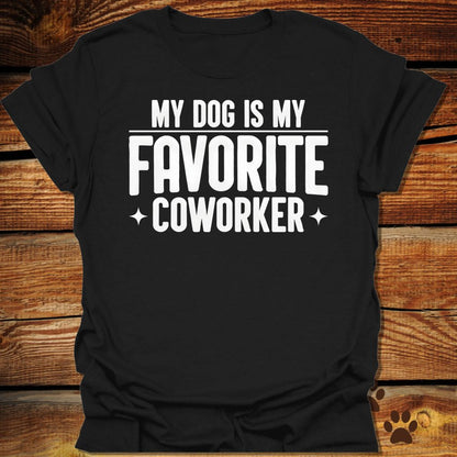 My Dog Is My Favorite Coworker T-Shirt