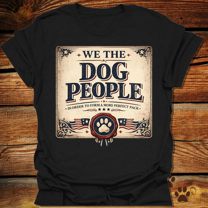 We The Dog People T-Shirt