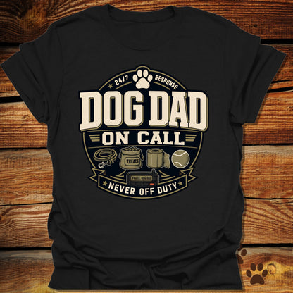 Dog Dad on Call T-Shirt