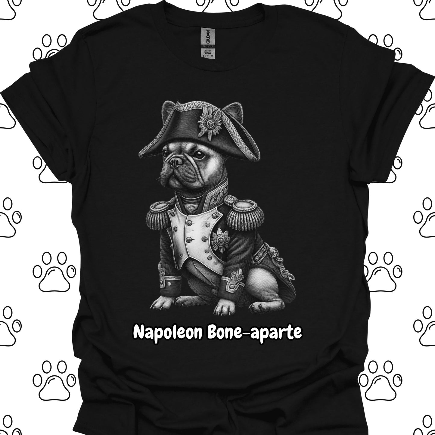 Napoleon Bone-aparte French Bulldog T-Shirt