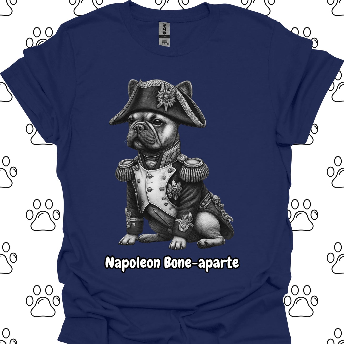 Napoleon Bone-aparte French Bulldog T-Shirt