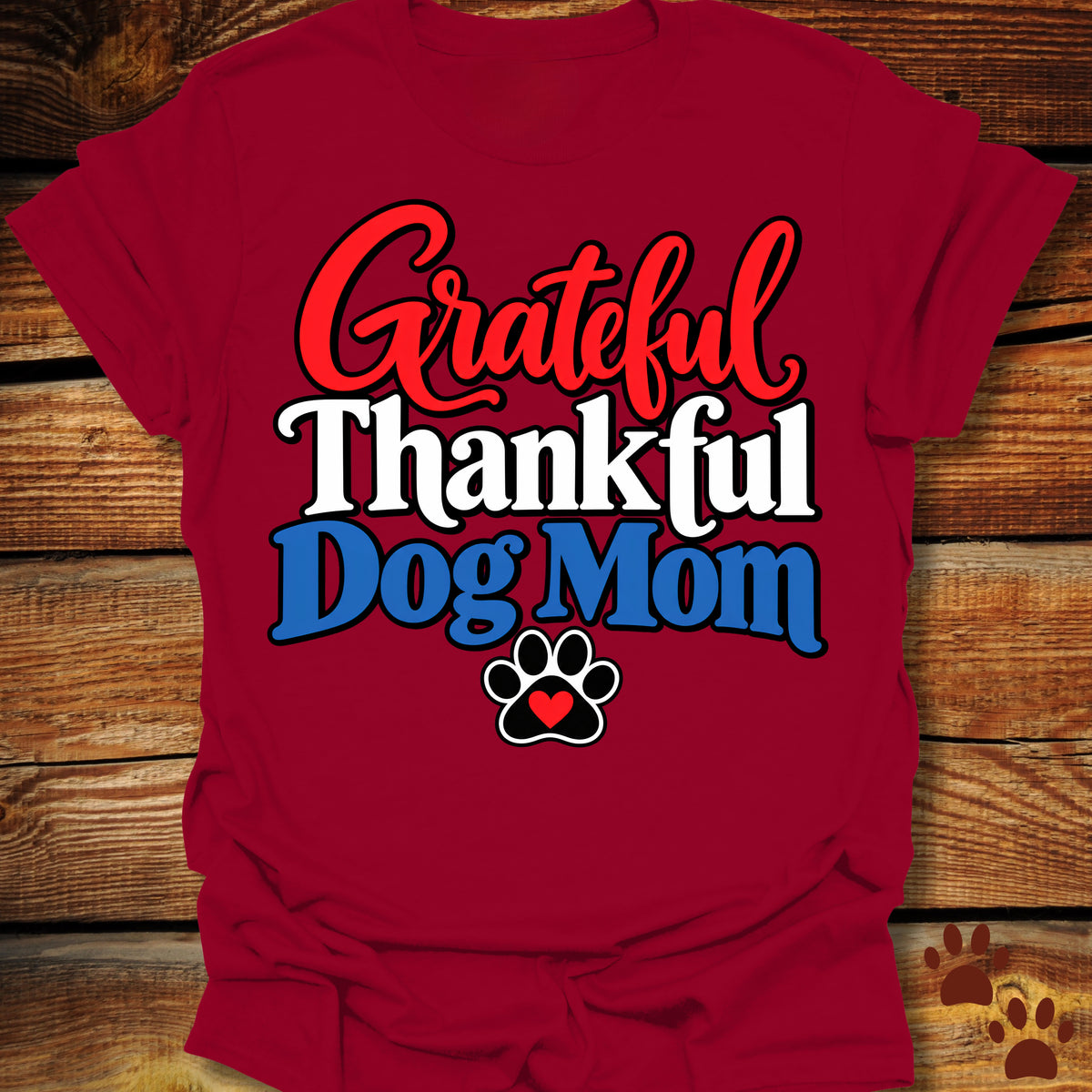 Grateful Thankful Dog Mom RWB T-Shirt