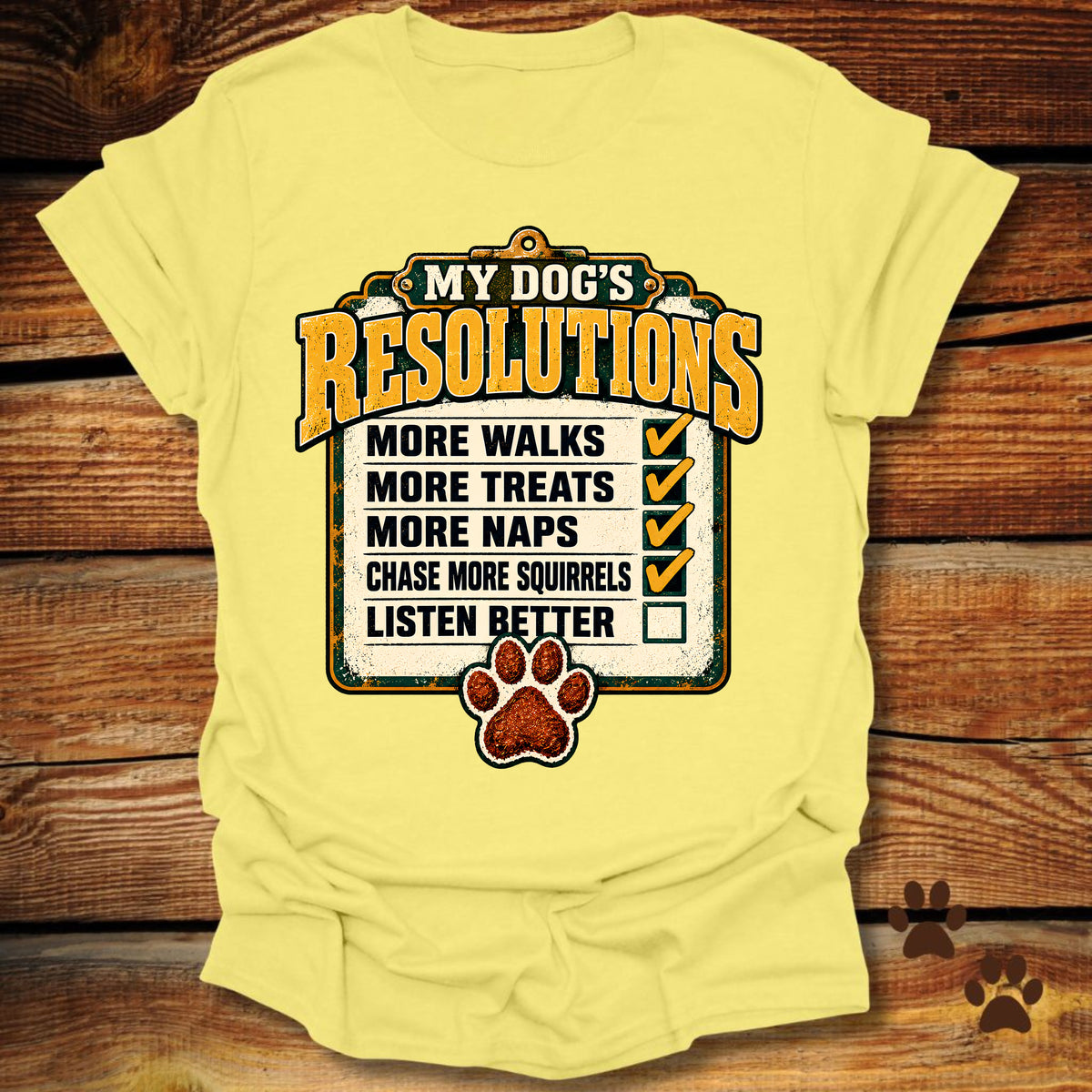 My Dog's Resolutions T-Shirt