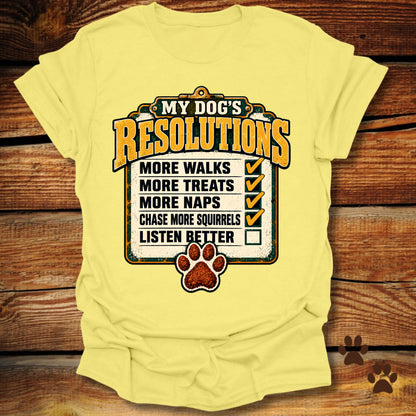 My Dog's Resolutions T-Shirt