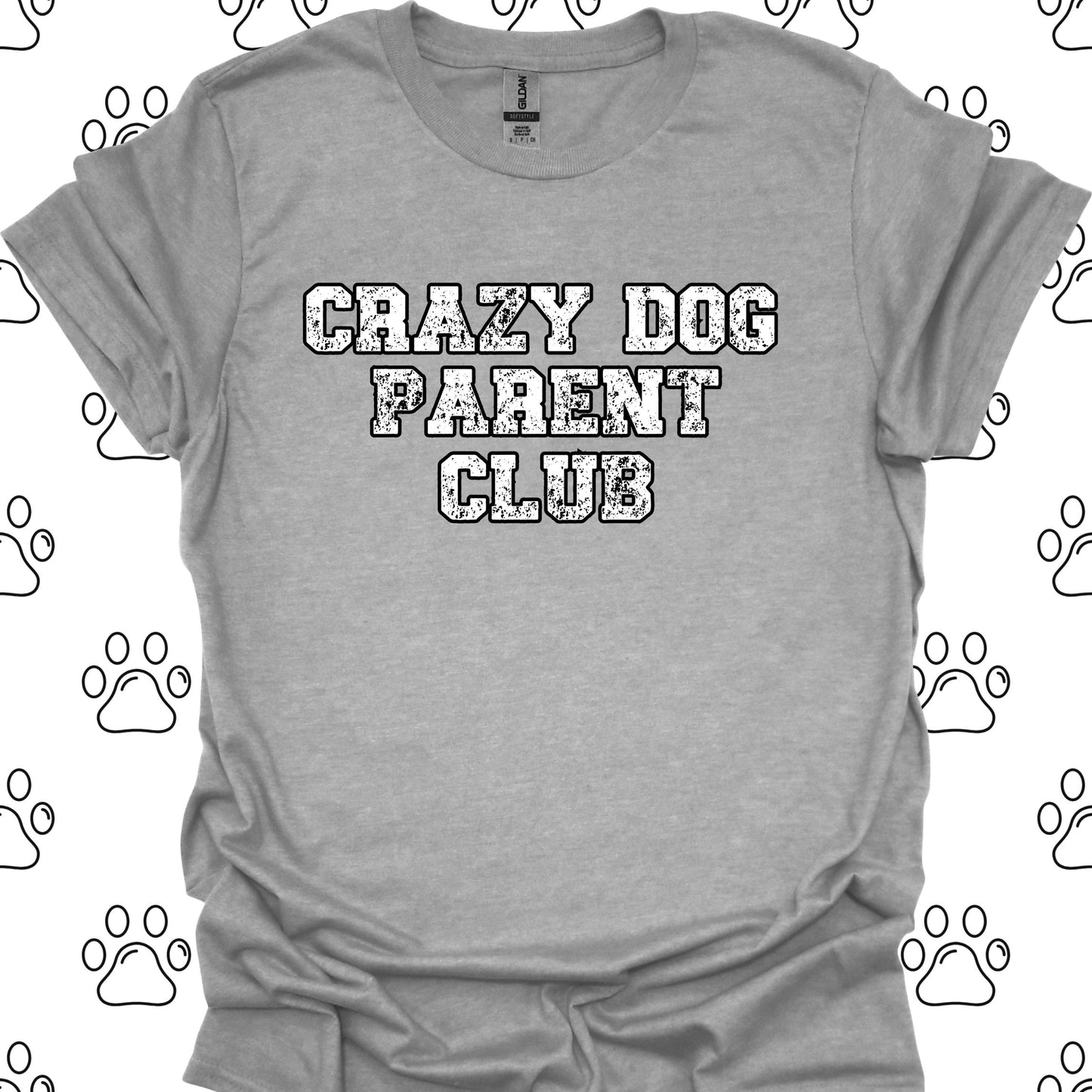 Crazy Dog Parent Club T-Shirt