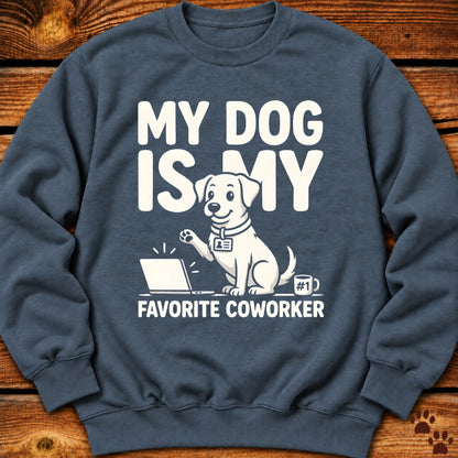 My Dog Is My Favorite Coworker Crewneck