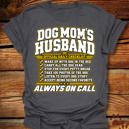 Dog Mom's Husband T-Shirt