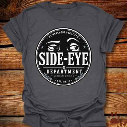 Side Eye Department T-Shirt