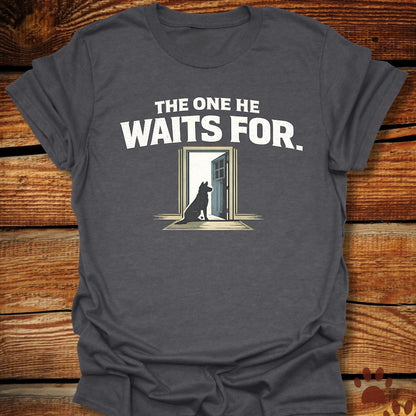 The One He Waits For T-Shirt