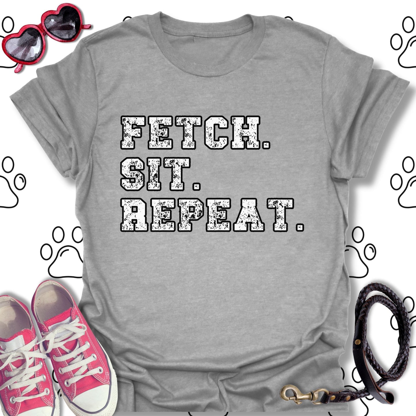 Fetch. Sit. Repeat. T-Shirt