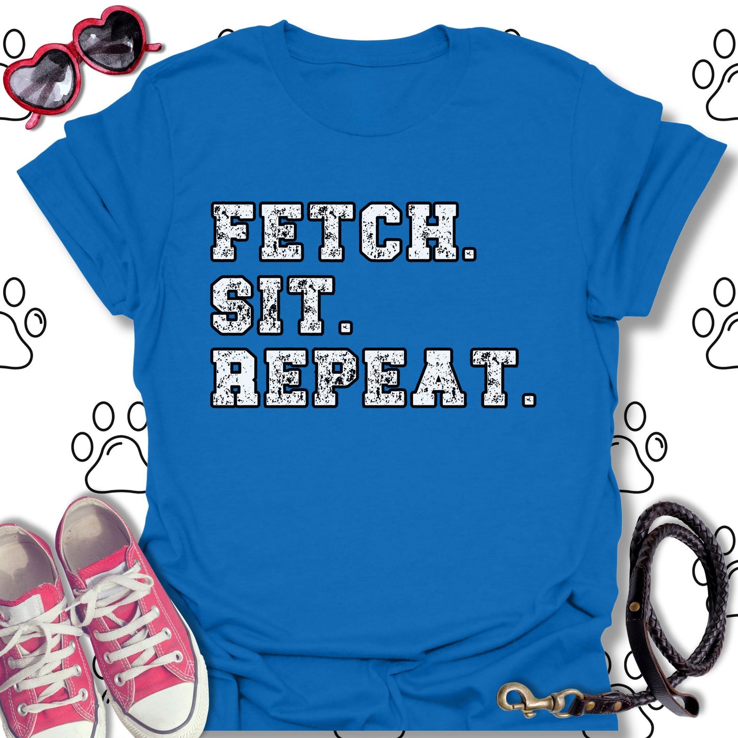 Fetch. Sit. Repeat. T-Shirt