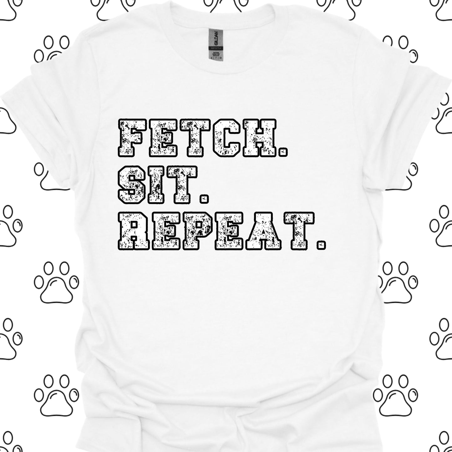 Fetch. Sit. Repeat. T-Shirt