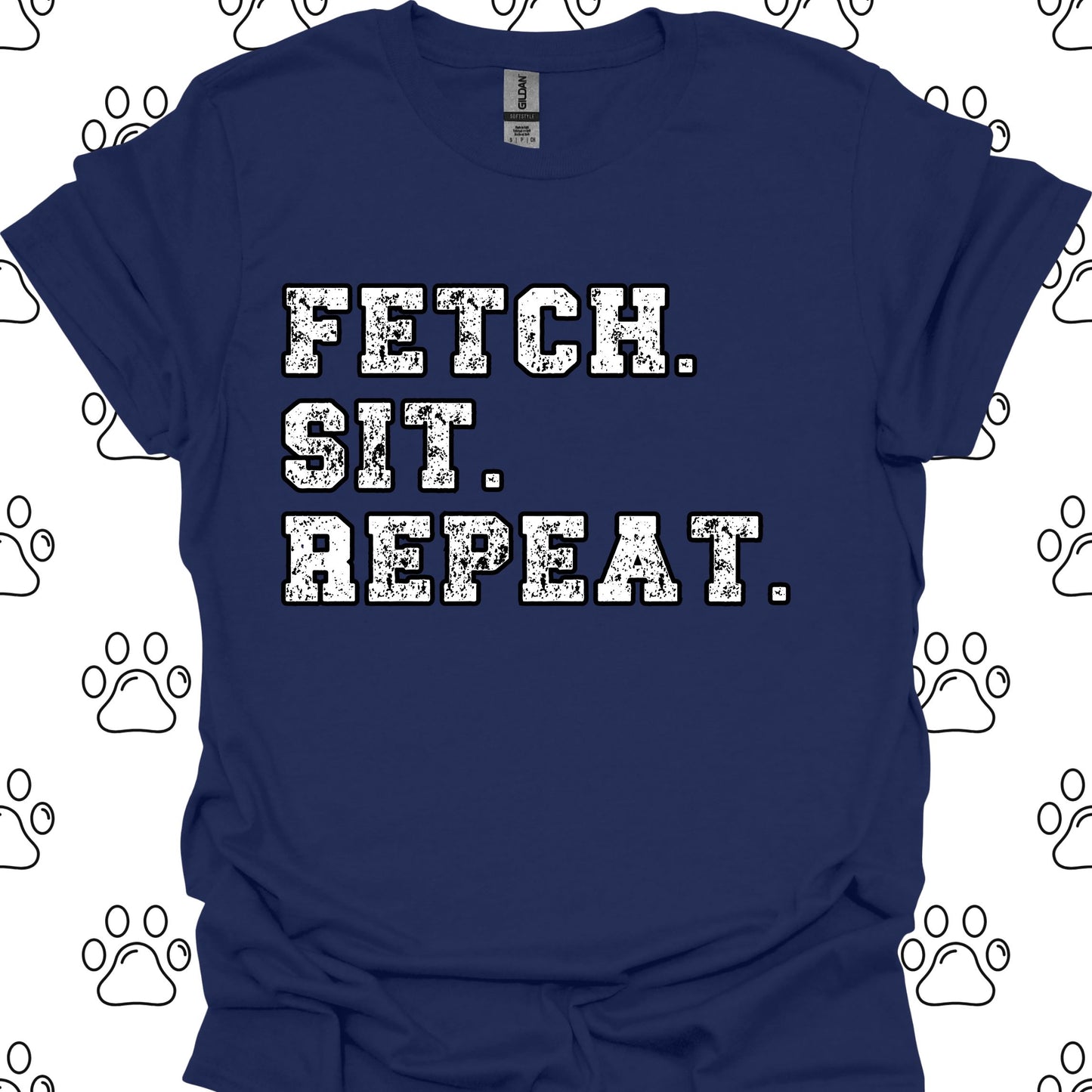 Fetch. Sit. Repeat. T-Shirt