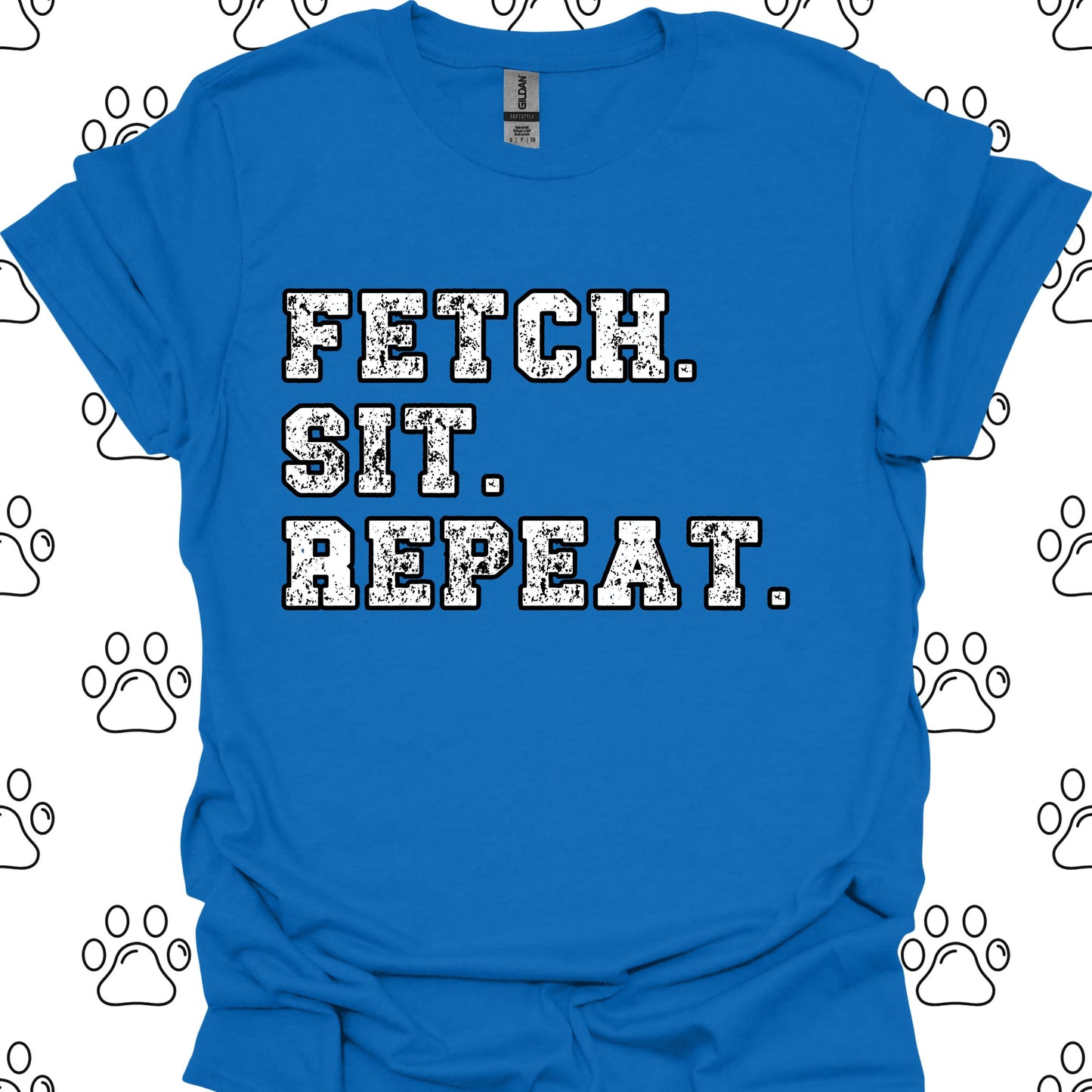 Fetch. Sit. Repeat. T-Shirt