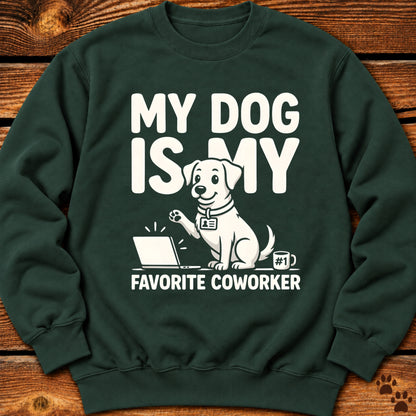 My Dog Is My Favorite Coworker Crewneck