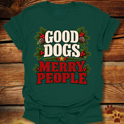 Good Dogs Merry People T-Shirt