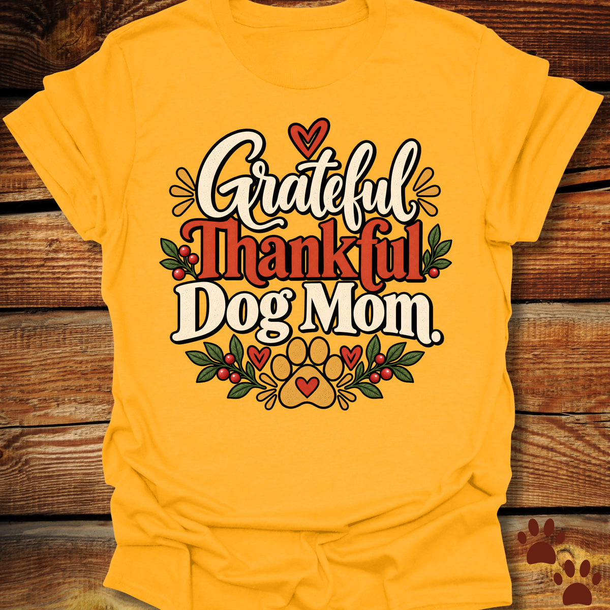 Grateful Thankful Dog Mom T-Shirt