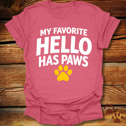 My Favorite Hello Has Paws T-Shirt