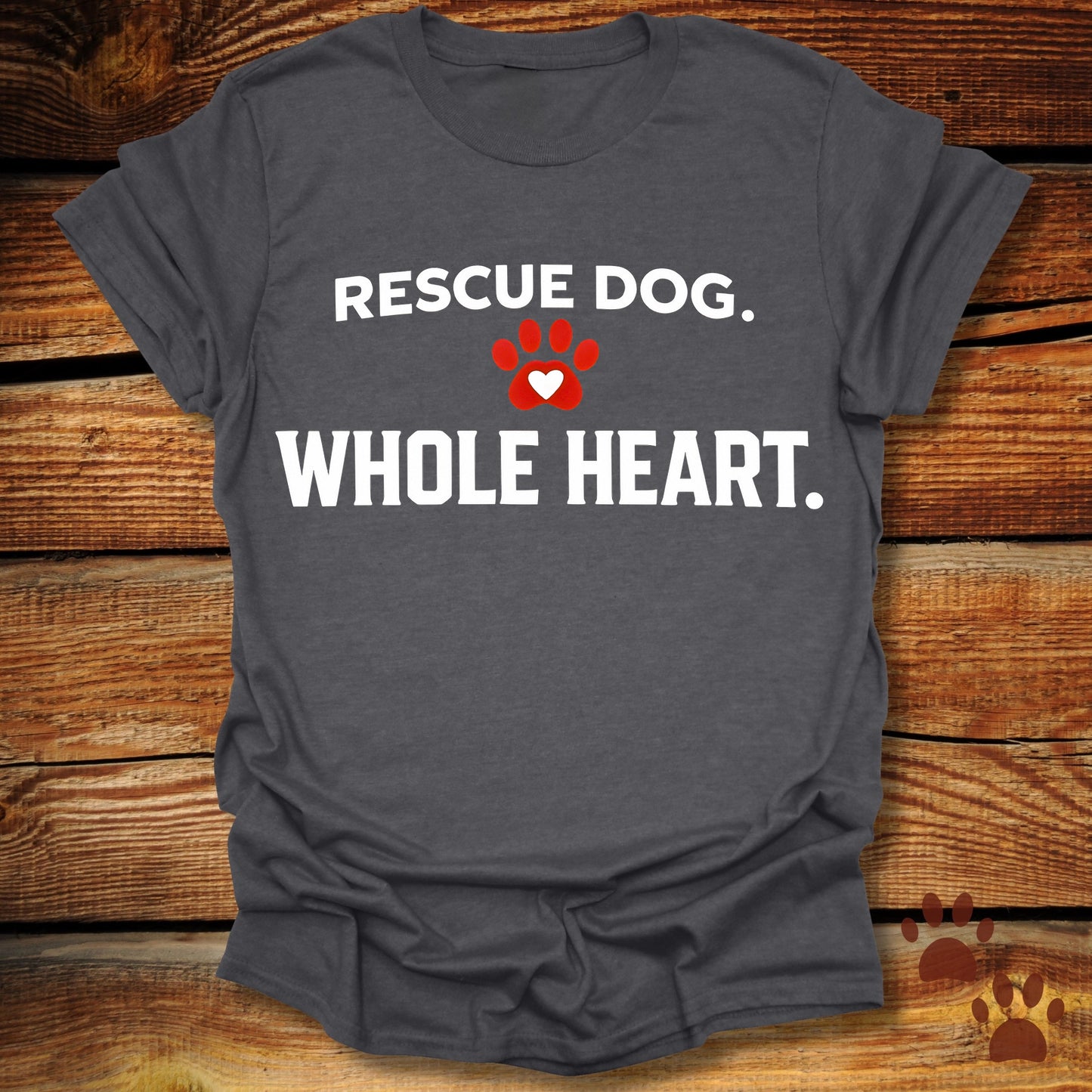 Rescue Dog Whole Heart T-Shirt
