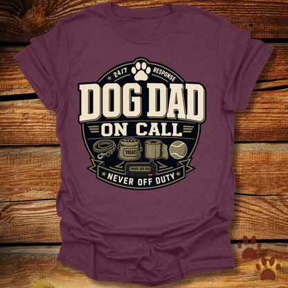 Dog Dad on Call T-Shirt