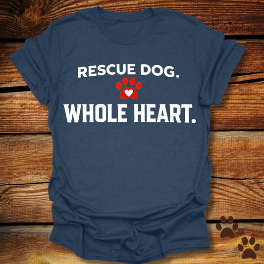 Rescue Dog Whole Heart T-Shirt