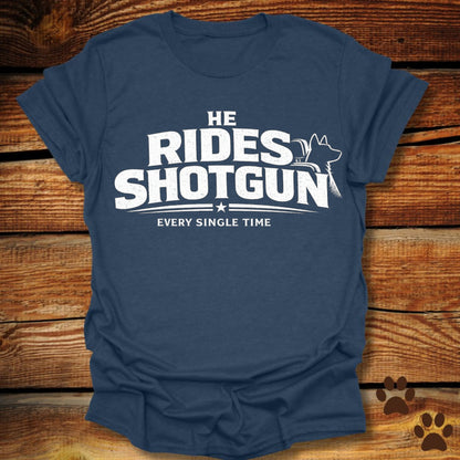 Rides Shotgun T-Shirt