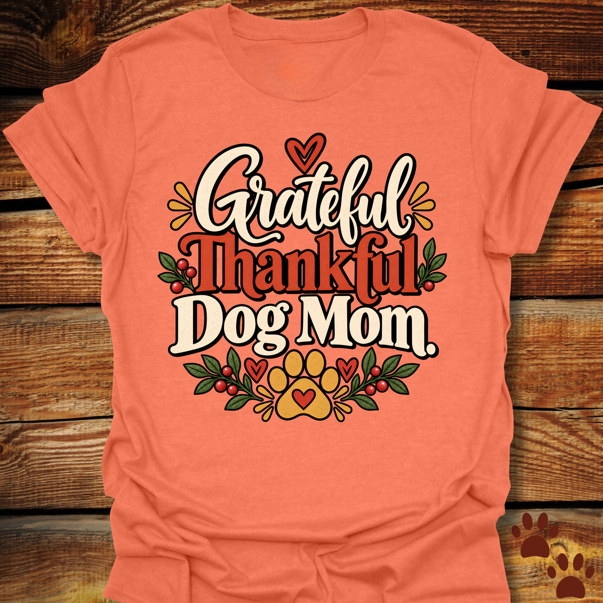Grateful Thankful Dog Mom T-Shirt