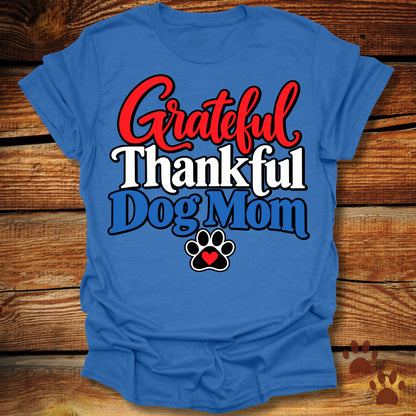 Grateful Thankful Dog Mom RWB T-Shirt