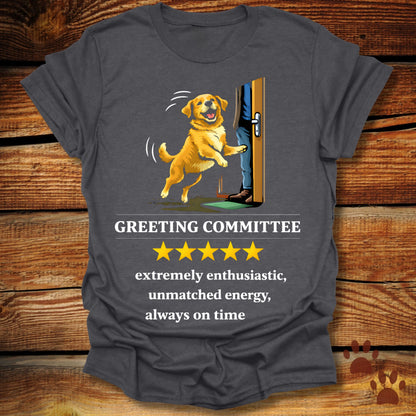 Greeting Committee T-Shirt