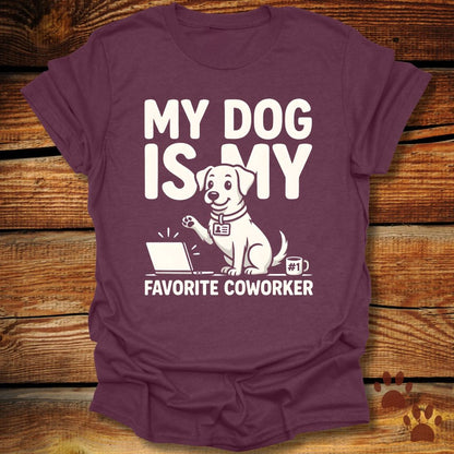 My Dog Is My Favorite Coworker T-Shirt
