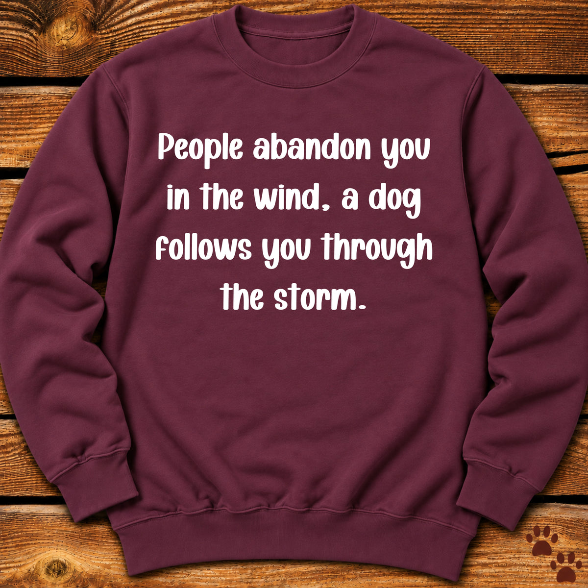 People Abandon, Dogs Follow Crewneck