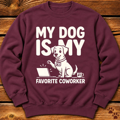 My Dog Is My Favorite Coworker Crewneck