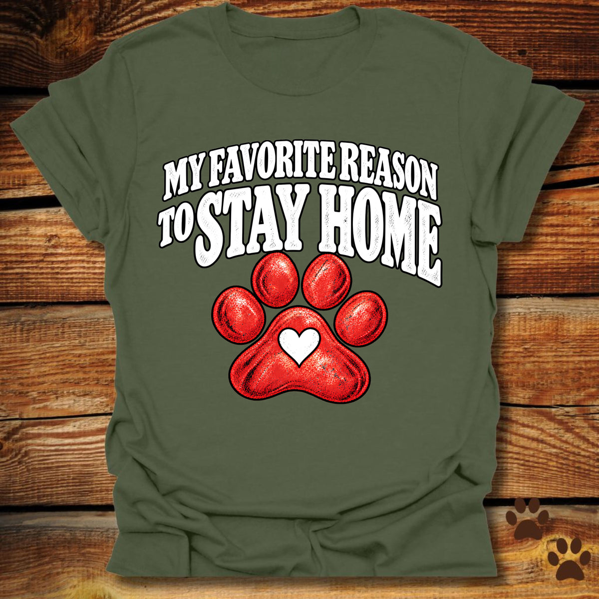 My Favorite Reason to Stay Home T-Shirt