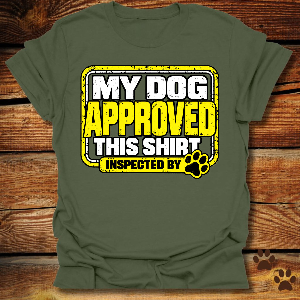 My Dog Approved This Shirt T-Shirt
