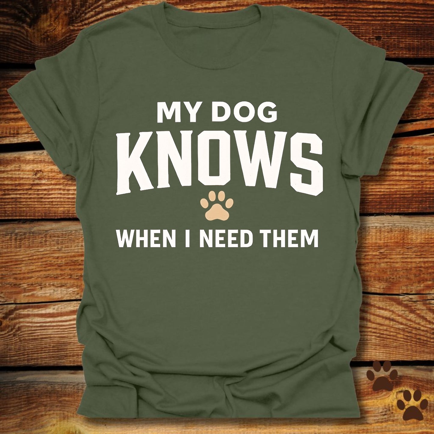My Dog Knows T-Shirt