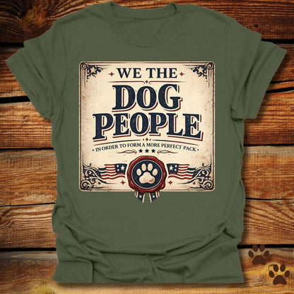 We The Dog People T-Shirt