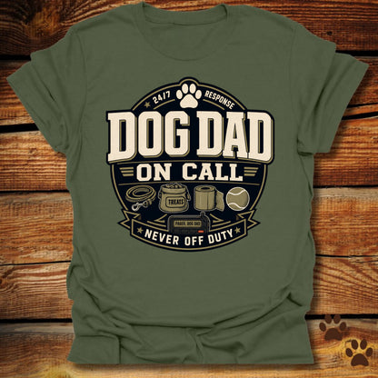 Dog Dad on Call T-Shirt