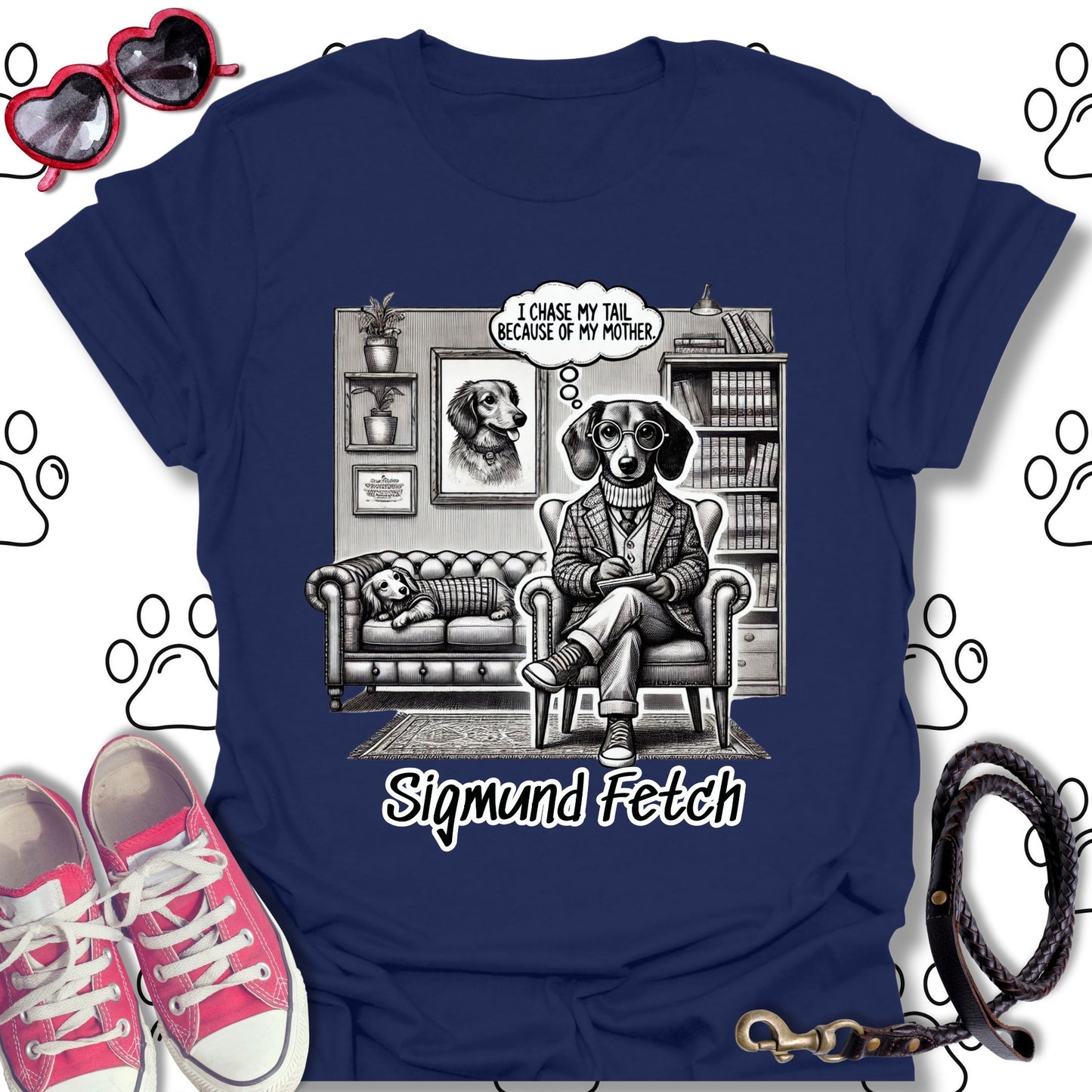 Sigmund Fetch – Funny Dog Therapist T-Shirt