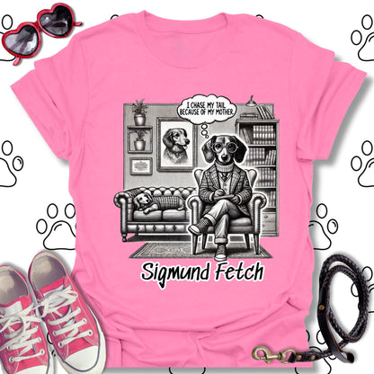 Sigmund Fetch – Funny Dog Therapist T-Shirt