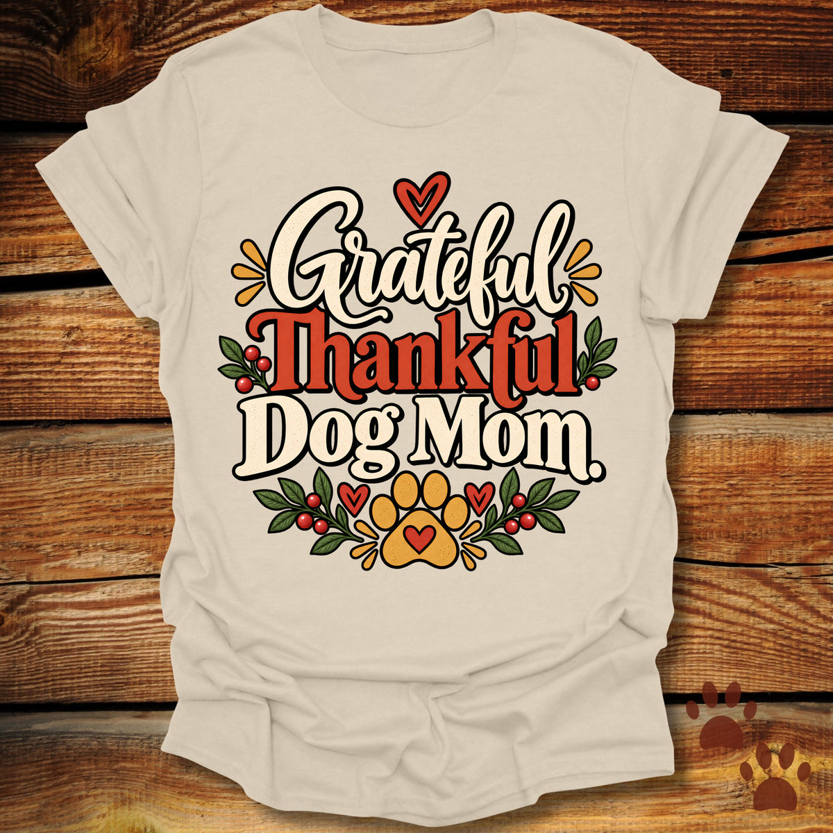 Grateful Thankful Dog Mom T-Shirt