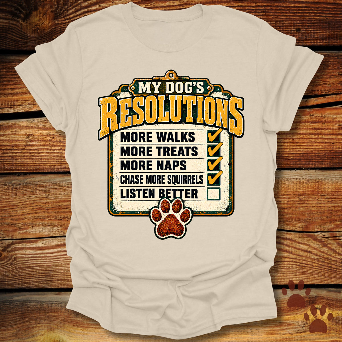 My Dog's Resolutions T-Shirt