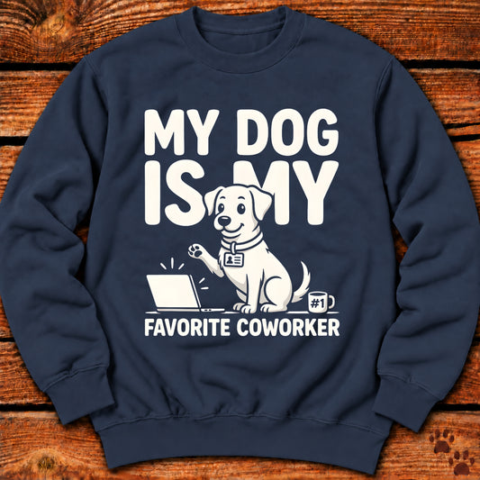 My Dog Is My Favorite Coworker Crewneck