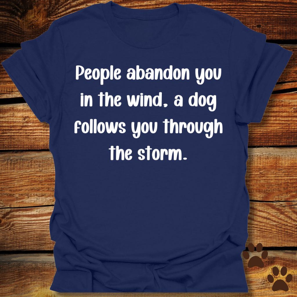 People Abandon, Dogs Follow Shirt